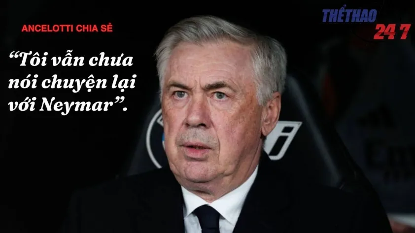 HLV Carlo Ancelotti tuyên bố sự thật cay đắng với Neymar